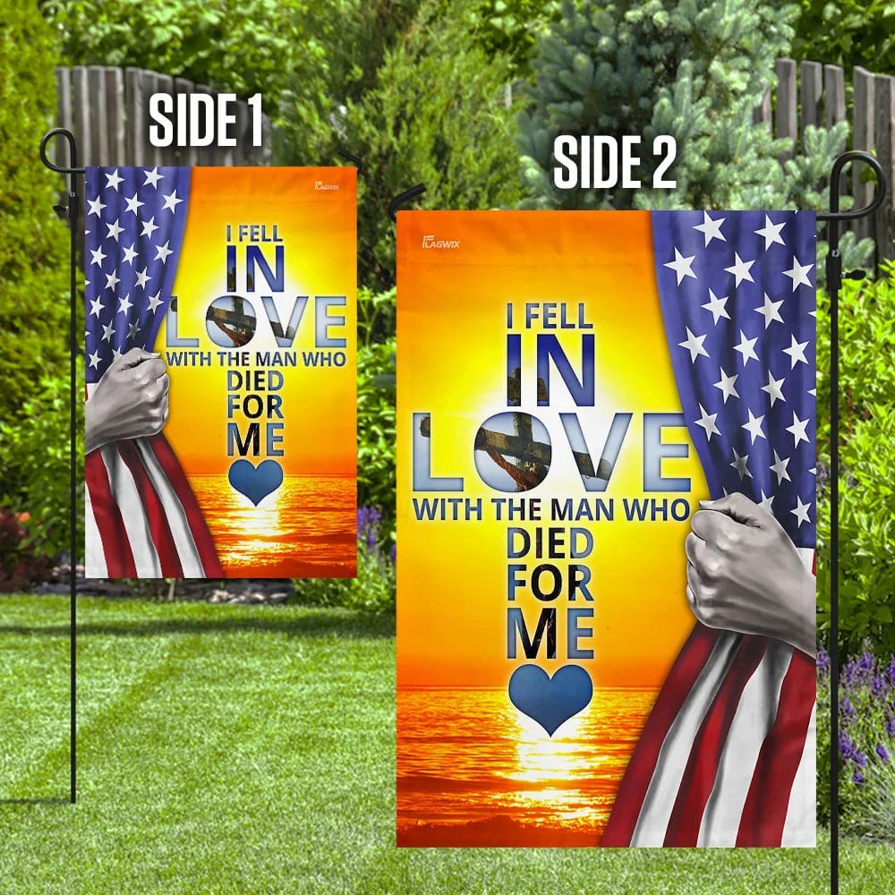 I Fell In Love With Jesus Flag - Outdoor Christian House Flag - Christian Garden Flags