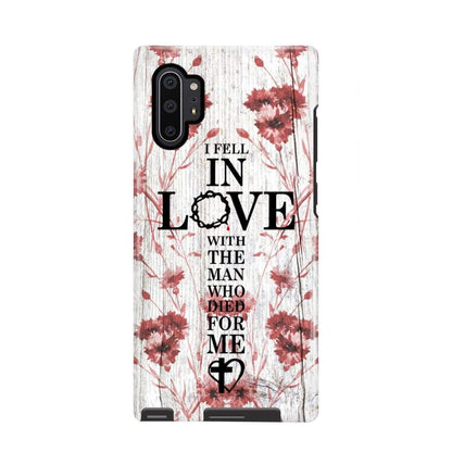 I Fell In Love With The Man Who Died For Me Christian Phone Case - Scripture Phone Cases - Iphone Cases Christian