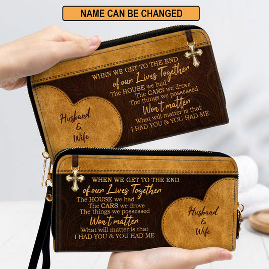 I Had You And You Had Me Clutch Purse For Women - Personalized Name - Christian Gifts For Women