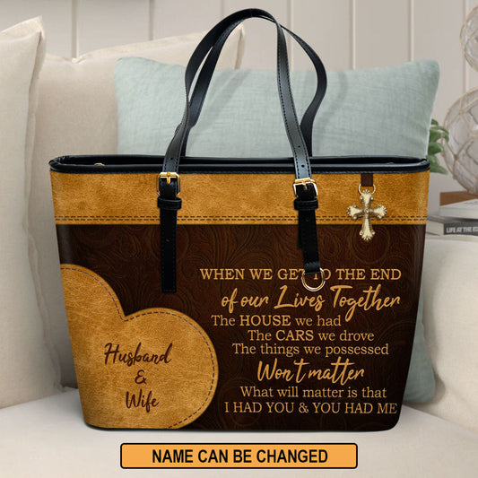 I Had You And You Had Me Personalized Large Leather Tote Bag - Christian Inspirational Gifts For Women