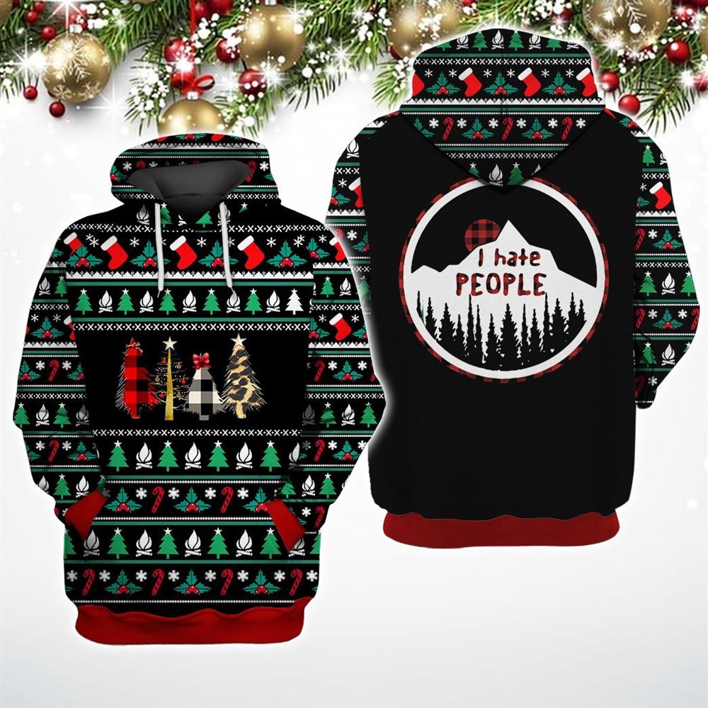 I Hate People Ugly Christmas All Over Print 3D Hoodie For Men And Women, Christmas Gift, Warm Winter Clothes, Best Outfit Christmas