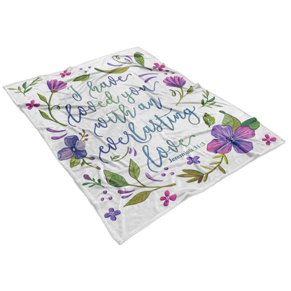 I Have Loved You With An Everlasting Love Jeremiah 313 Fleece Blanket - Christian Blanket - Bible Verse Blanket