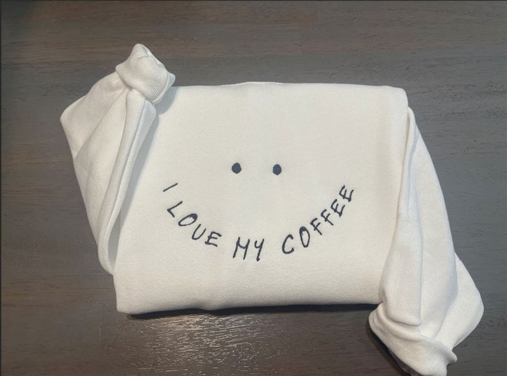 I Love My Coffee Embroidered Sweatshirt, Women's Embroidered Sweatshirts