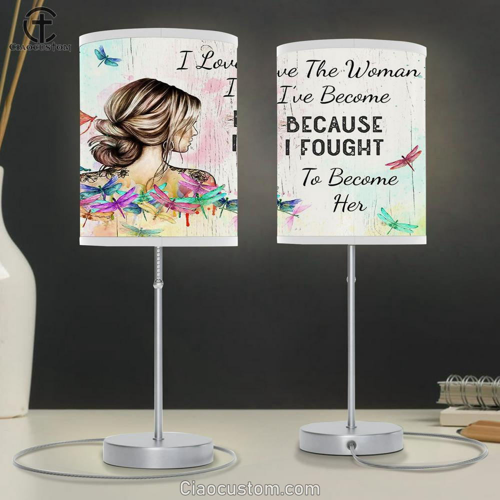 I Love The Woman I've Become Table Lamp For Bedroom - Gifts for Women, Girls, Teens - Rustic Hippie Dragonfly Decor