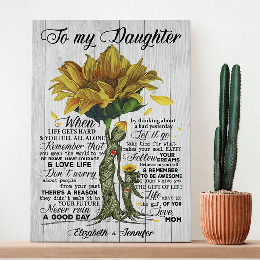 I Love You For All The Times Sunflower Mother Daughter Quotes Canvas - Gift To Daughter