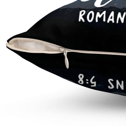 I Loved You At Your Darkest Romans 58 Bible Verse Pillow