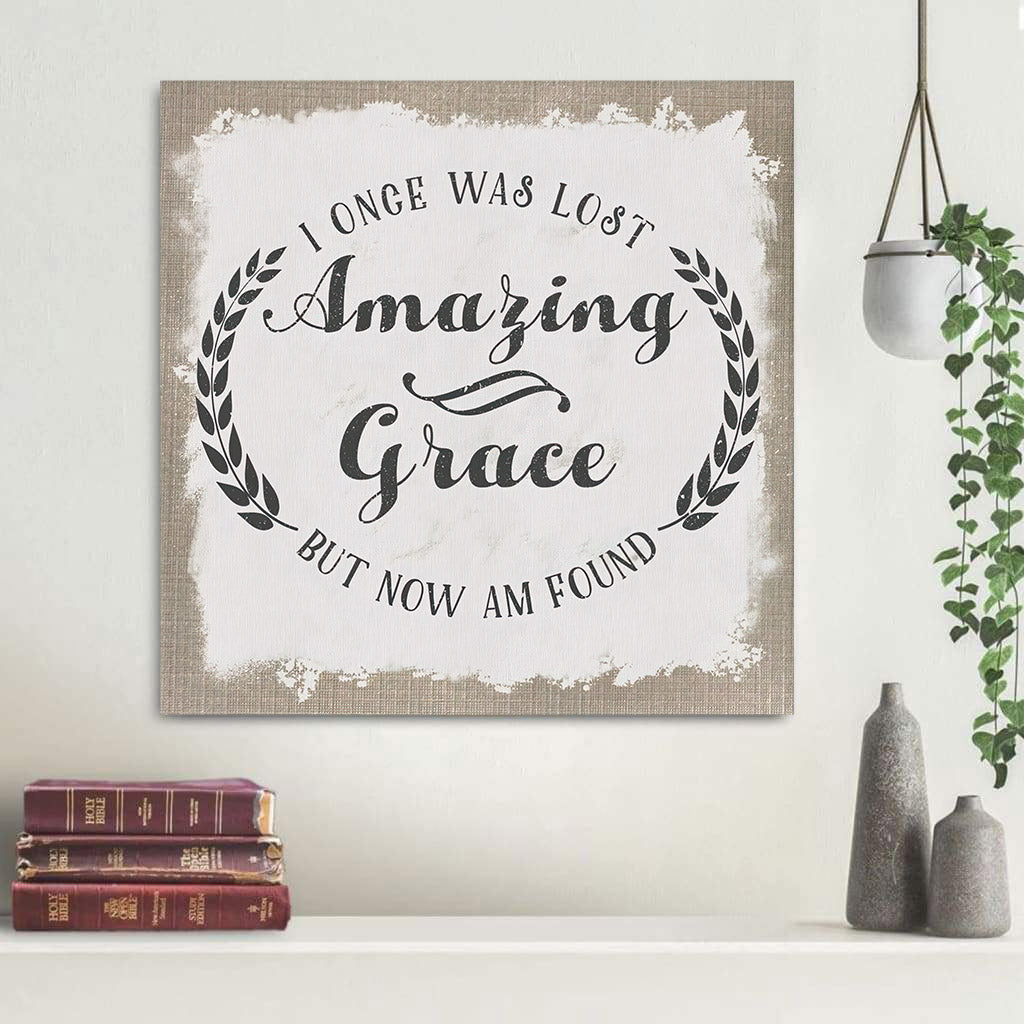 I Once Was Lost But Now Im Found Wall Art Canvas Amazing Grace - Christian Wall Art