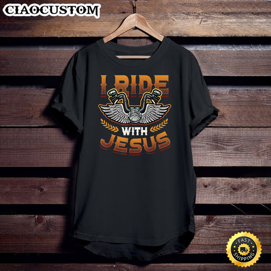 I Ride With Jesus Motorcycle Biker Christian Unisex T Shirt - Men Women T-Shirts