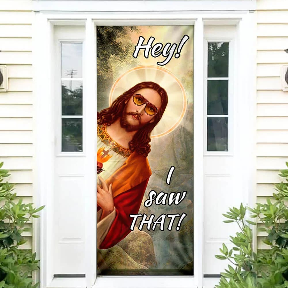 I Saw That Door Cover - Religious Door Decorations - Christian Home Decor