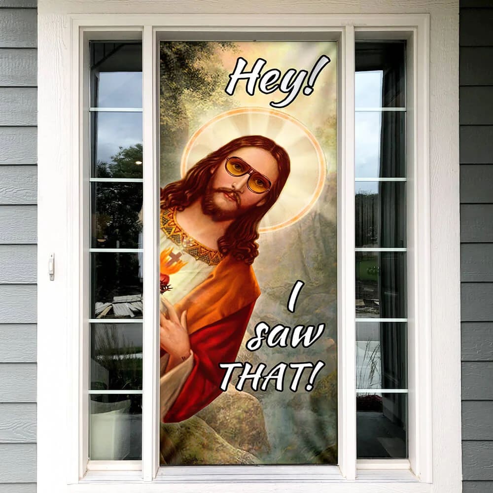 I Saw That Door Cover - Religious Door Decorations - Christian Home Decor