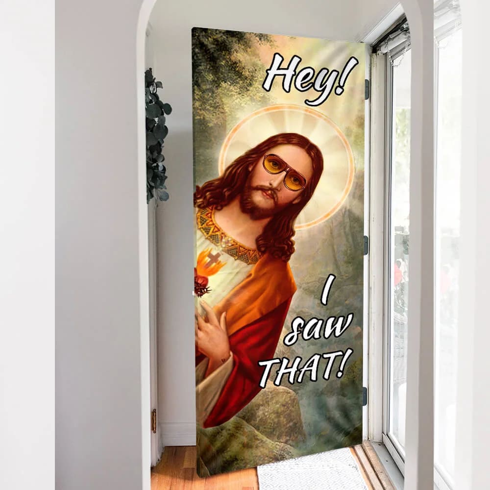 I Saw That Door Cover - Religious Door Decorations - Christian Home Decor