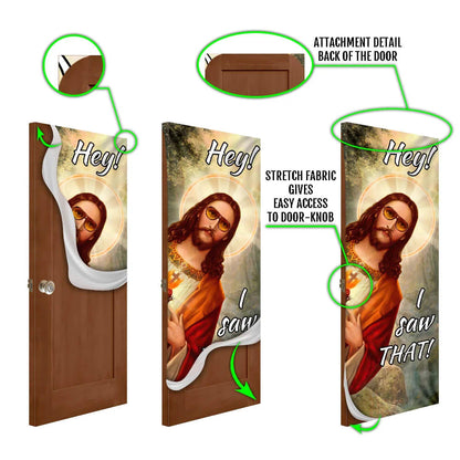 I Saw That Door Cover - Religious Door Decorations - Christian Home Decor