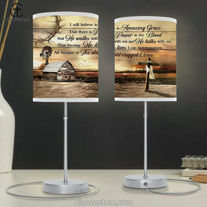 I Still Believe Amazing Grace Wooden Cross Old Barn House Table Lamp Art - Christian Scripture Table Lamp