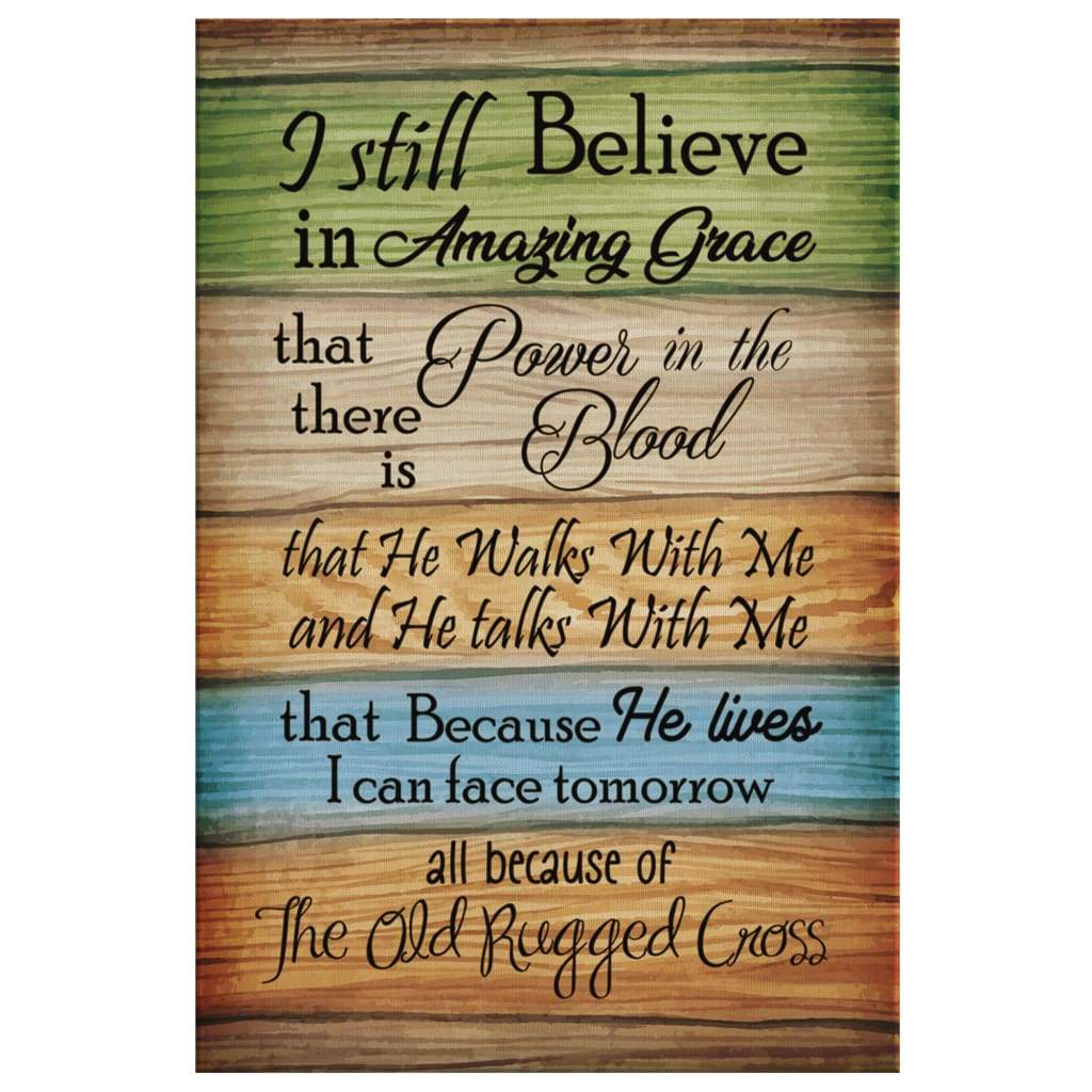 I Still Believe In Amazing Grace 2 Canvas Art - Bible Verse Canvas - Scripture Wall Art