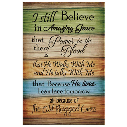 I Still Believe In Amazing Grace 2 Canvas Art - Bible Verse Canvas - Scripture Wall Art