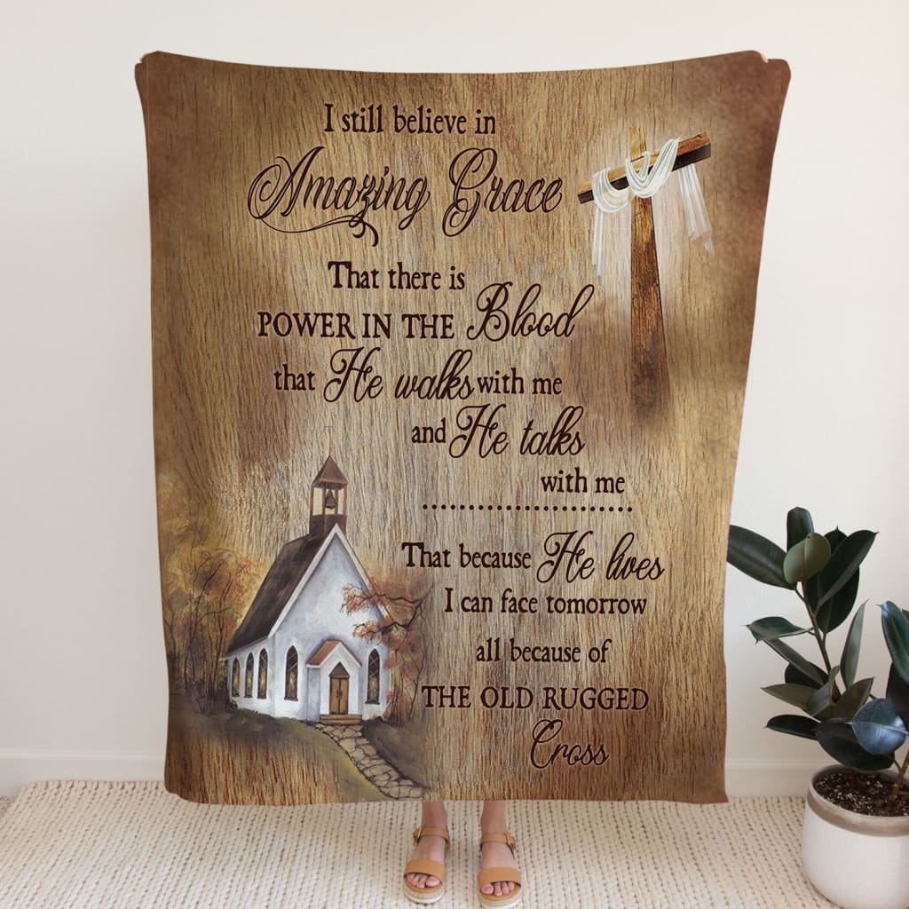 I Still Believe In Amazing Grace 2 Fleece Blanket - Christian Blanket - Bible Verse Blanket