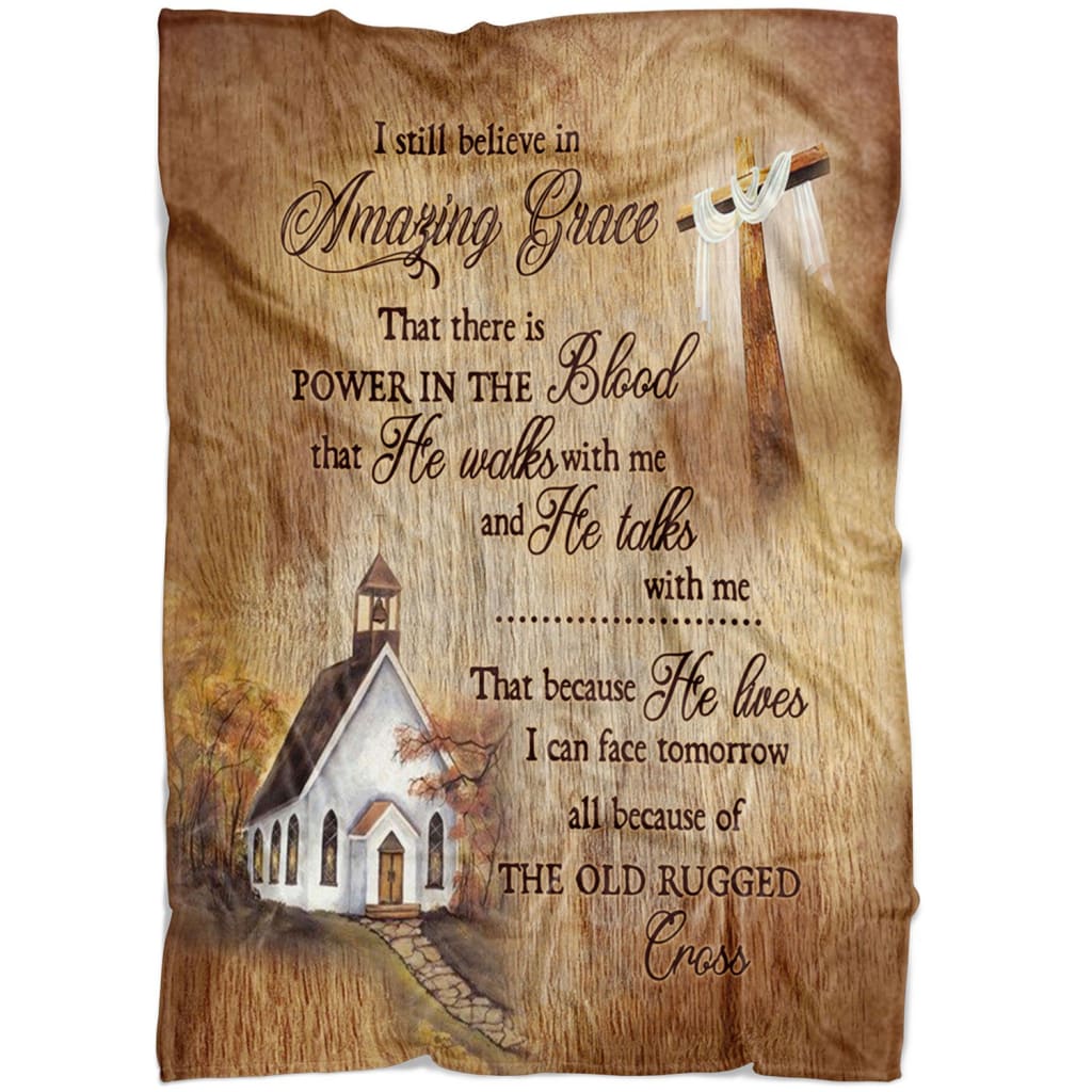 I Still Believe In Amazing Grace 2 Fleece Blanket - Christian Blanket - Bible Verse Blanket