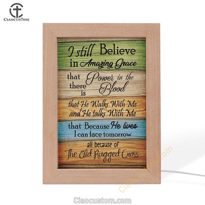 I Still Believe In Amazing Grace 2 Frame Lamp Prints - Bible Verse Wooden Lamp - Scripture Night Light