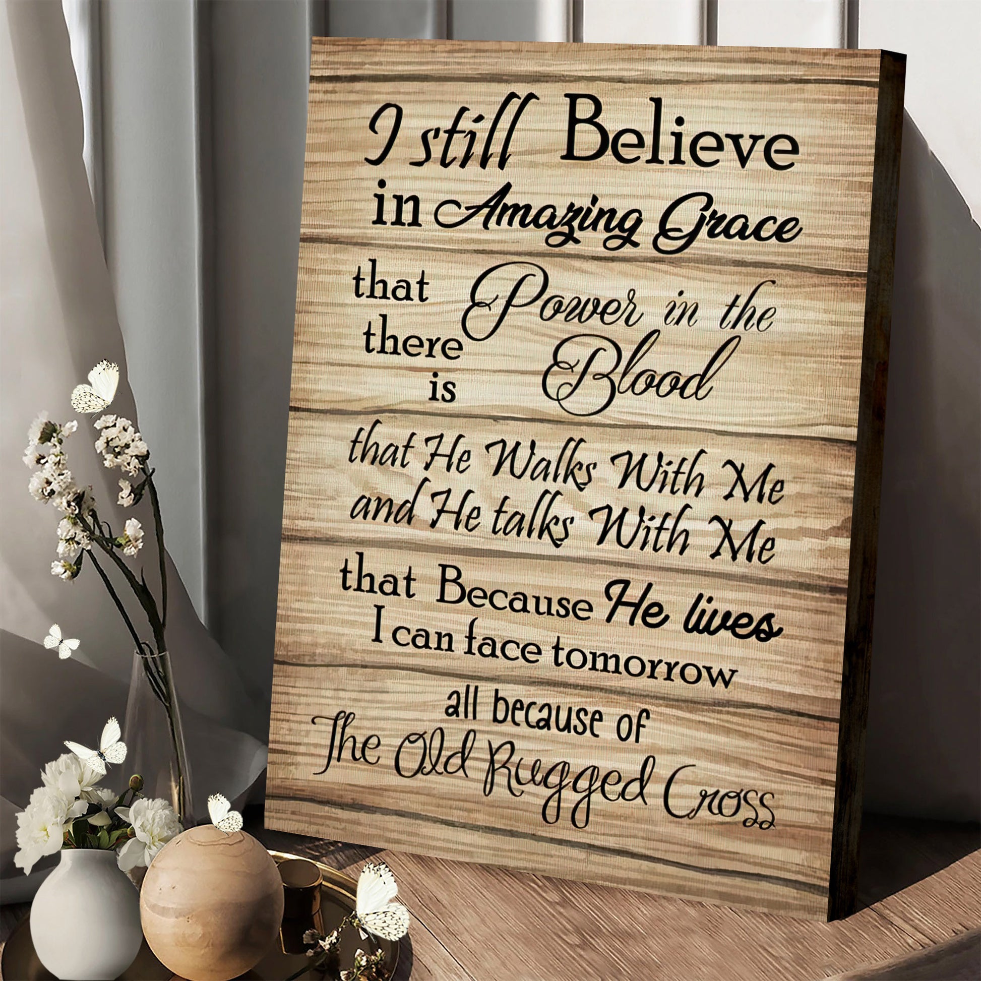I Still Believe In Amazing Grace Art On Wall - Hanging On Canvas