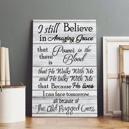 I Still Believe In Amazing Grace Art Wall Home Decor - Hanging On Canvas #2