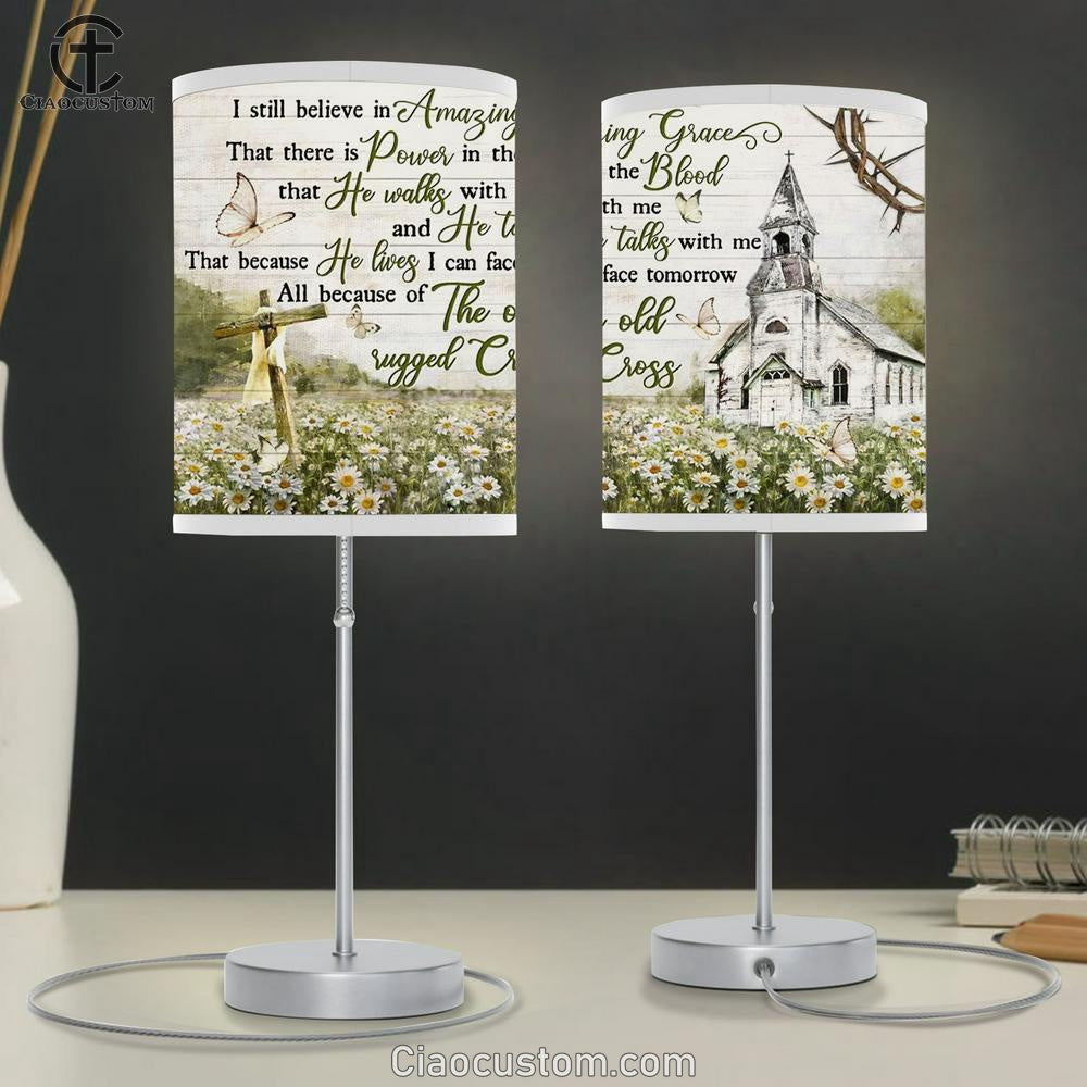 I Still Believe In Amazing Grace Church Cross Flower Garden Large Table Lamp Art - Christian Lamp Art Home Decor - Religious Table Lamp Prints