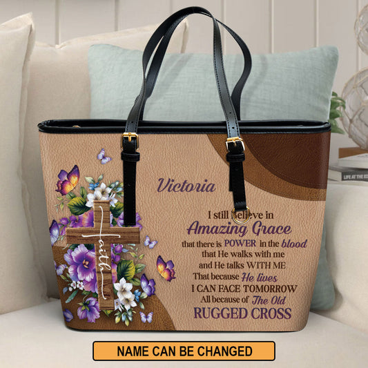 I Still Believe In Amazing Grace Personalized Flower Pu Leather Tote Bag For Women - Mom Gifts For Mothers Day
