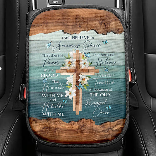 I Still Believe In Amazing Grace Seat Box Cover, Vintage Church Monarch Butterfly Old Rugged Cross Car Center Console Cover, Jesus Car Armrest Cover