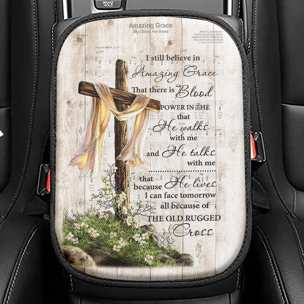 I Still Believe In Amazing Grace Song Lyrics Cross Jesus Seat Box Cove ...