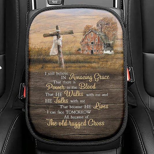 I Still Believe In Amazing Grace Wooden Cross Seat Box Cover, Bible Verse Car Center Console Cover, Christian Inspirational Car Interior Accessories