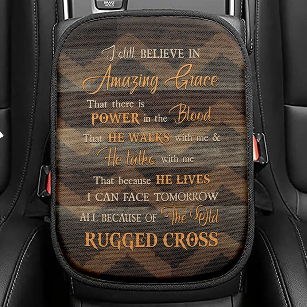 I Still Believe In Grace Seat Box Cover, Christian Car Center Console Cover, Bible Verse Car Interior Accessories