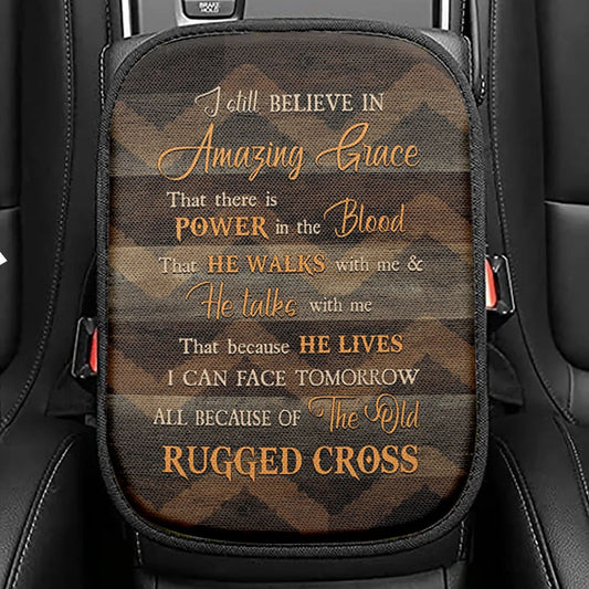 I Still Believe In Grace Seat Box Cover, Christian Car Center Console Cover, Bible Verse Car Interior Accessories