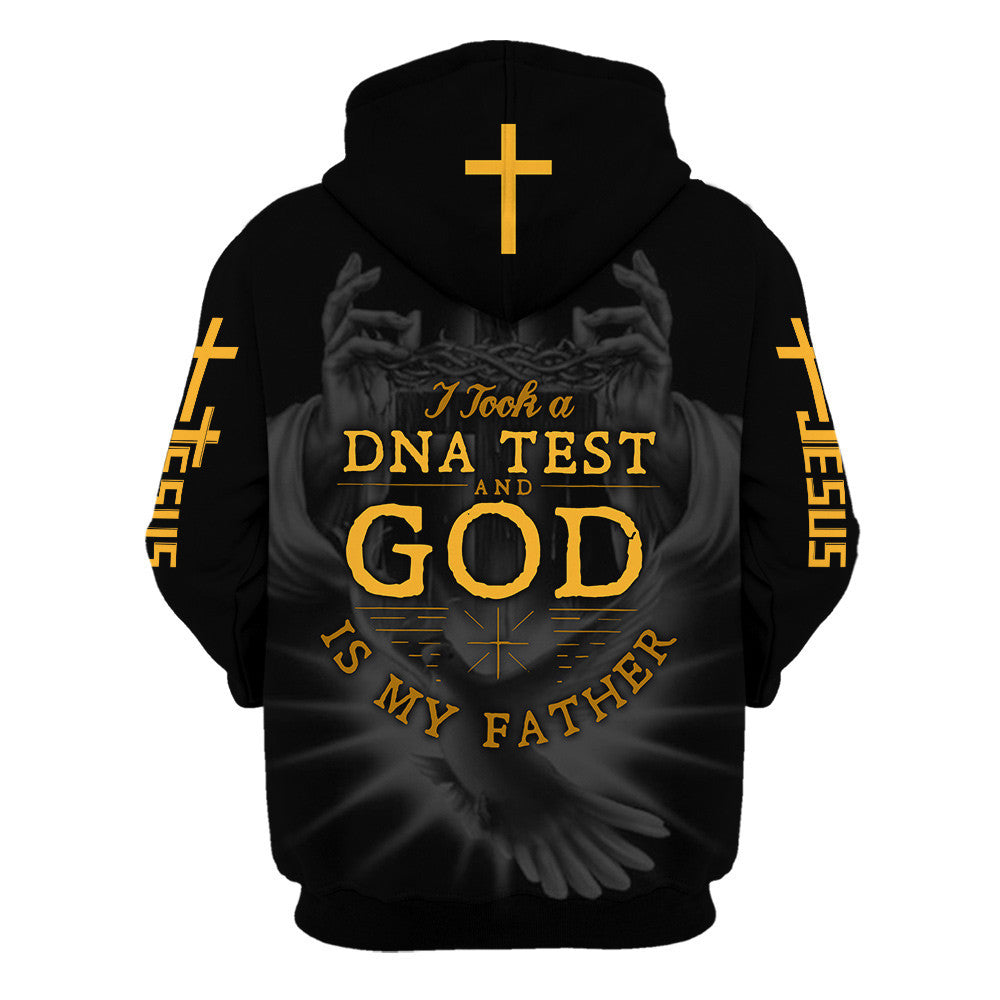 I Took A Dna Test And God Is My Father Hoodies - Men & Women Christian Hoodie - 3D Printed Hoodie
