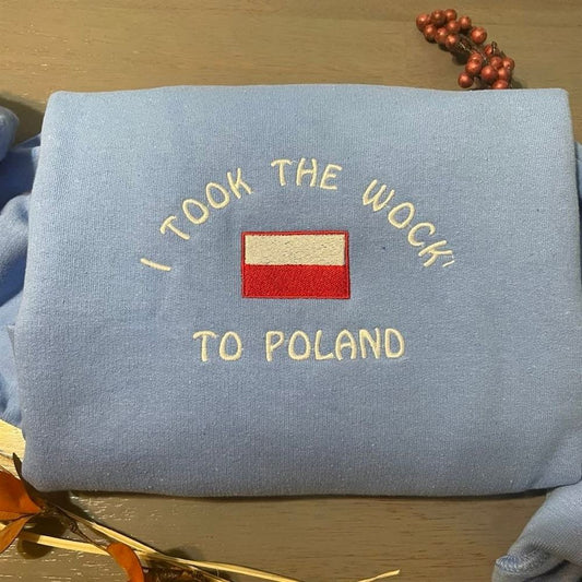 I Took The Woke' To Poland Embroidered Sweatshirt, Women's Embroidered Sweatshirts