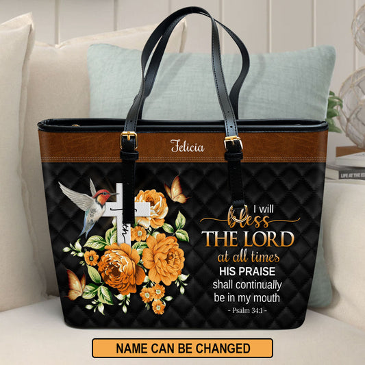 I Will Bless The Lord At All Times Personalized Large Leather Tote Bag - Christian Inspirational Gifts For Women