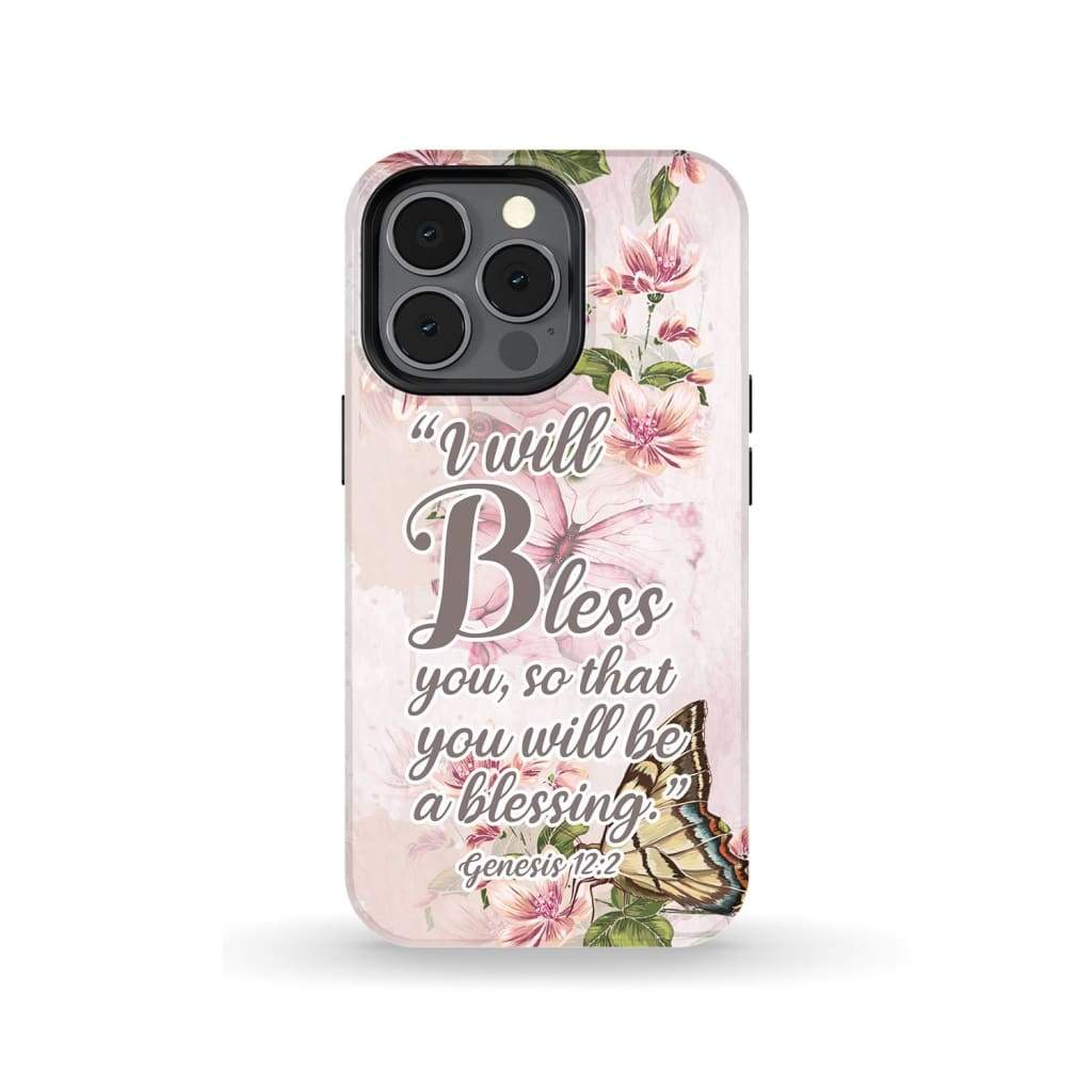 I Will Bless You So That You Will Be A Blessing Genesis 122 Phone Case - Scripture Phone Cases - Iphone Cases Christian