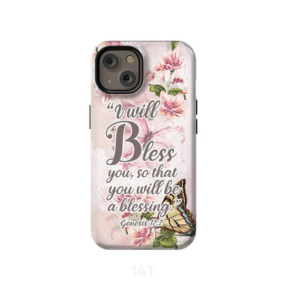 I Will Bless You So That You Will Be A Blessing Genesis 122 Phone Case - Scripture Phone Cases - Iphone Cases Christian