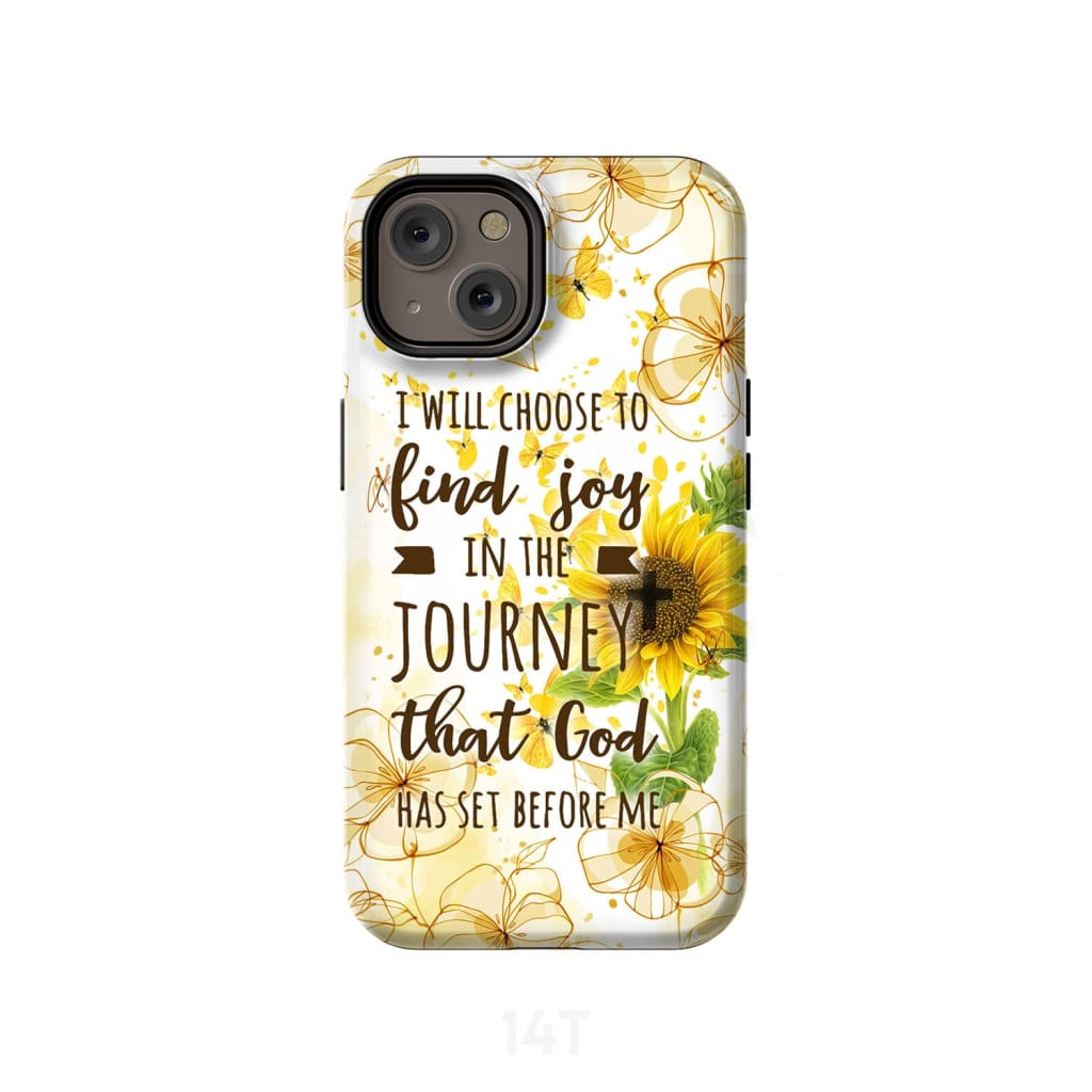 I Will Choose To Find Joy In The Journey Christian Phone Case - Scripture Phone Cases - Iphone Cases Christian