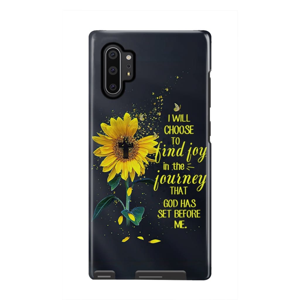 I Will Choose To Find Joy In The Journey Sunflower Phone Case - Christian Phone Cases - Religious Phone Case