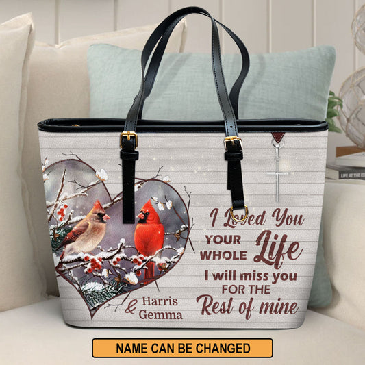 I Will Miss You For The Rest Of Mine Personalized Large Leather Tote Bag - Christian Inspirational Gifts For Women