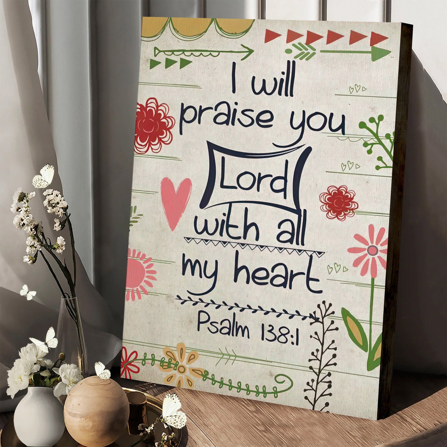 I Will Praise You Lord With All My Heart Psalm 1381 Bible Verse Wall Art Canvas