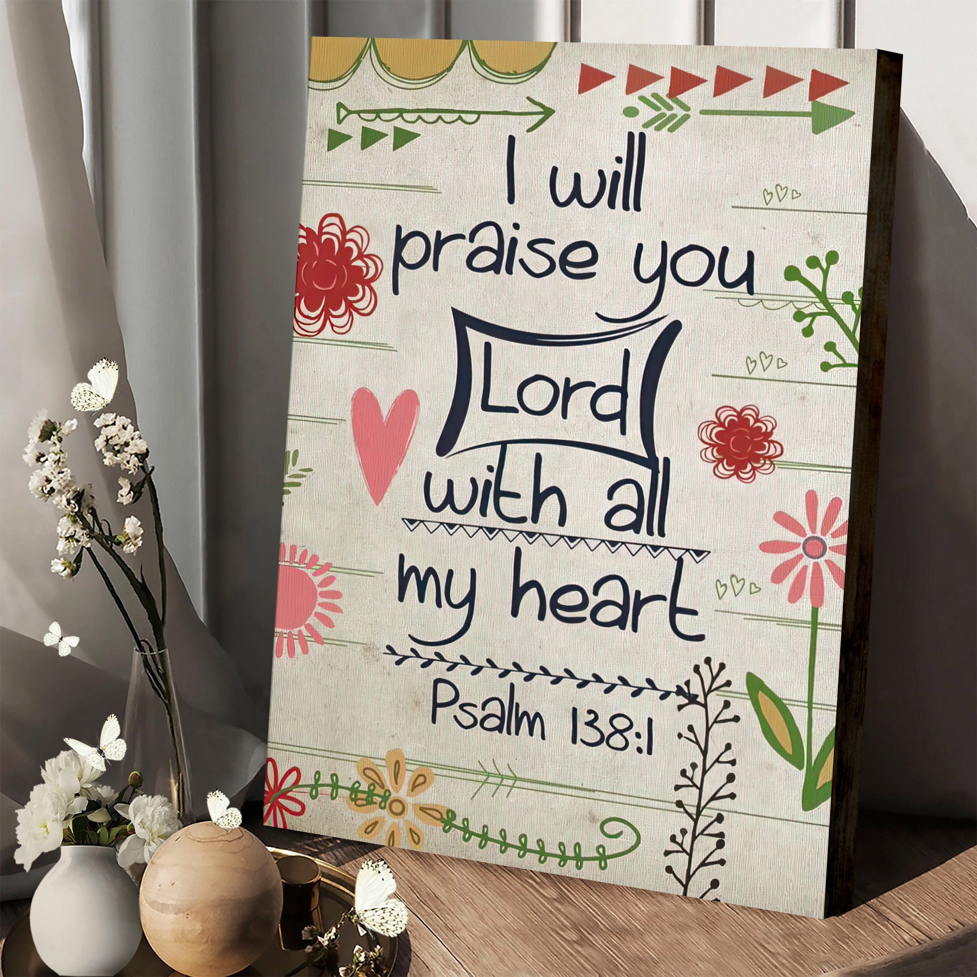 I Will Praise You Lord With All My Heart Psalm 1381 Bible Verse Wall Art Canvas