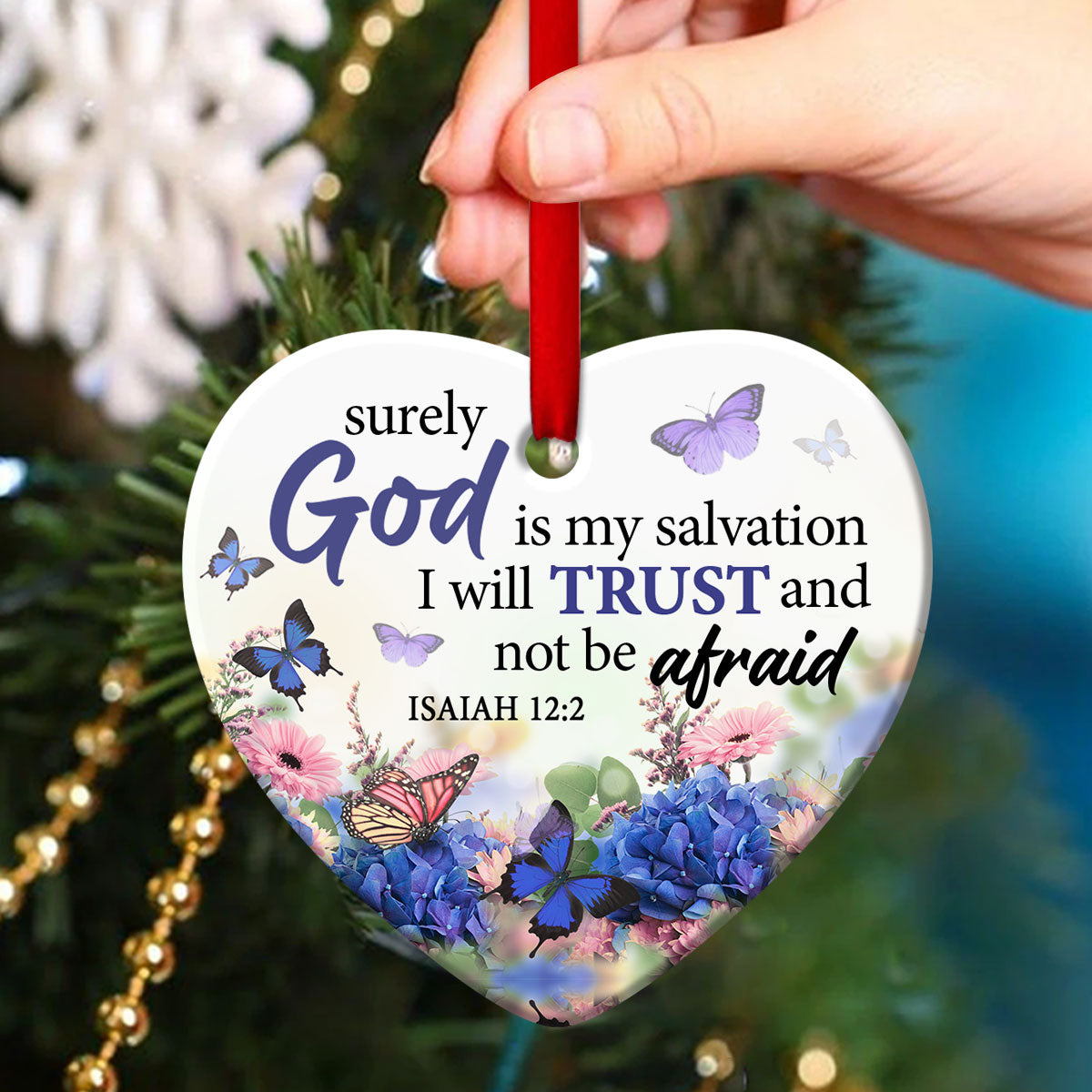 I Will Trust God - Beautiful Flower Ceramic Heart Ornament - Christmas Decor - Funny Ornament