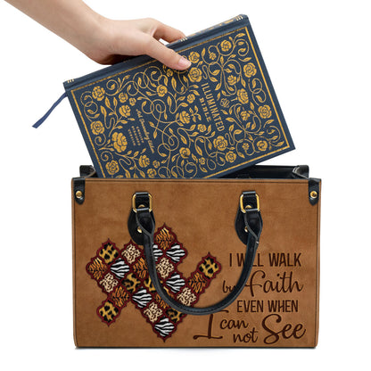 I Will Walk By Faith - Meaningful Leather Bag - Christian Pu Leather Bags For Women