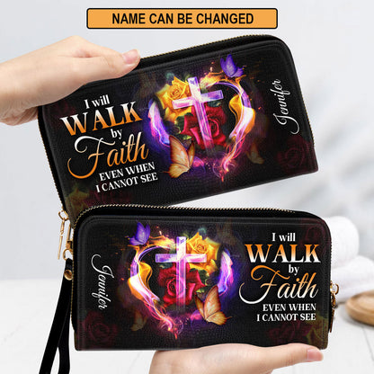 I Will Walk By Faith Even When I Cannot See Him Clutch Purse For Women - Personalized Name - Christian Gifts For Women