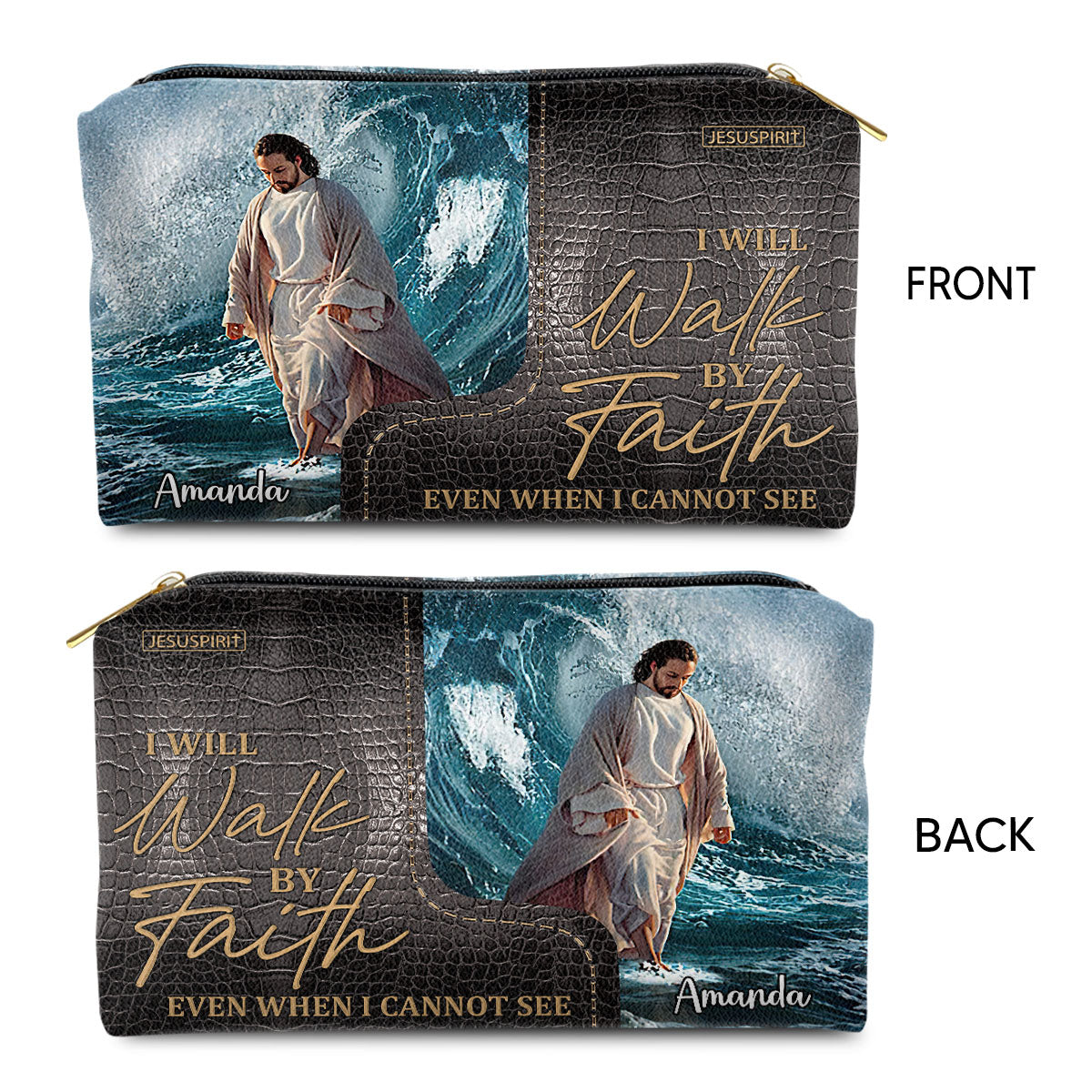 I Will Walk By Faith Even When I Cannot See Personalized Zippered Leather Pouch - Spiritual Gift For Christian Family