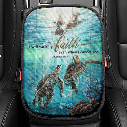 I Will Walk By Faith Even When I Cannot See Turtle Seat Box Cover, Christian Car Center Console Cover, Bible Verse Car Interior Accessories