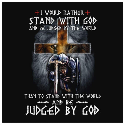 I Would Rather Stand With God Canvas Wall Art - Christian Wall Art - Religious Wall Decor