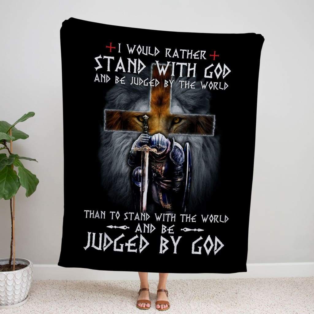I Would Rather Stand With God Fleece Blanket - Christian Blanket - Bible Verse Blanket