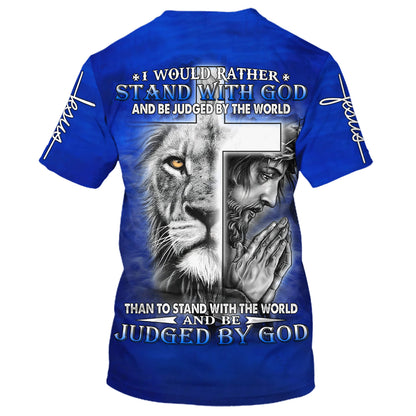 I Would Rather Stand With God  Jesus And The Lion 3d T-Shirts - Christian Shirts For Men&Women