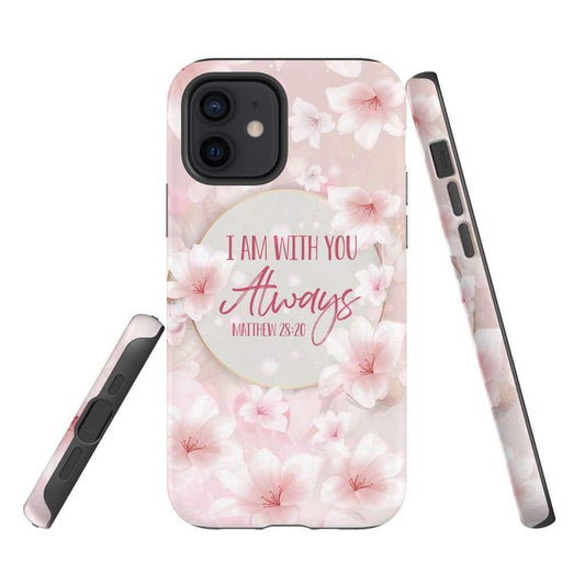 I am with you always Bible verse phone case - Inspirational Bible Scripture iPhone Cases